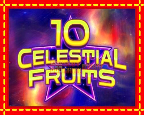 Gép 10 Celestial Fruits: ingyenes és regisztráció nélkül