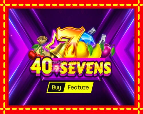 Gép 40 Sevens Buy Feature: ingyenes és regisztráció nélkül