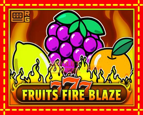 Gép 777 - Fruits Fire Blaze: ingyenes és regisztráció nélkül