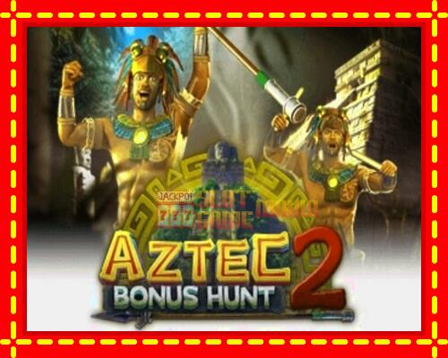 Gép Aztec: Bonus Hunt 2: ingyenes és regisztráció nélkül