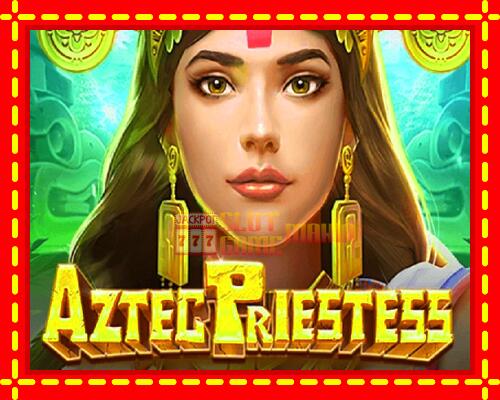 Gép Aztec Priestess: ingyenes és regisztráció nélkül