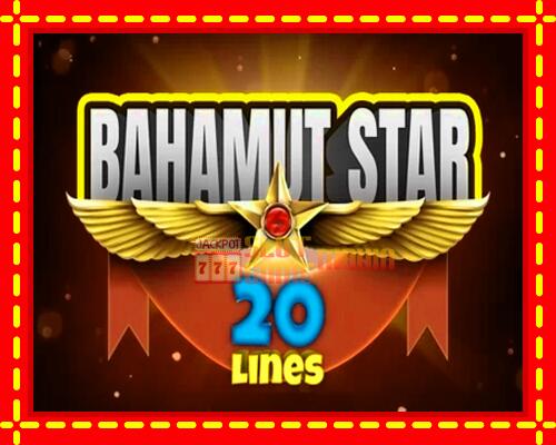 Gép Bahamut Star 20 Lines: ingyenes és regisztráció nélkül