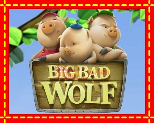 Gép Big Bad Wolf: ingyenes és regisztráció nélkül