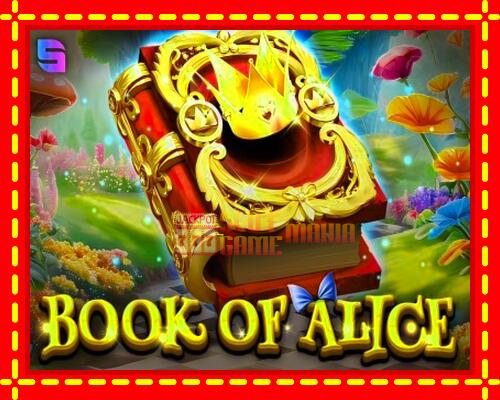 Gép Book of Alice: ingyenes és regisztráció nélkül