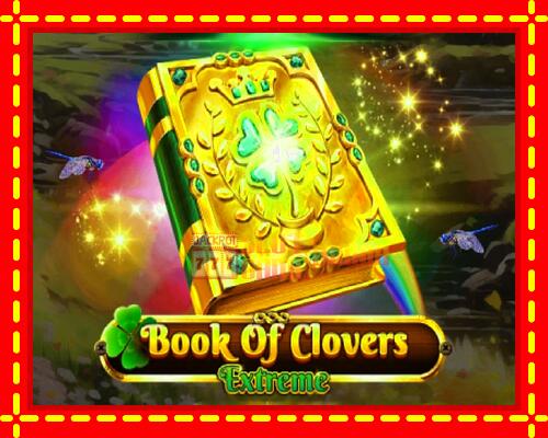 Gép Book of Clovers - Extreme: ingyenes és regisztráció nélkül