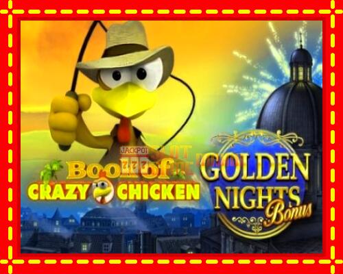 Gép Book of Crazy Chicken Golden Nights: ingyenes és regisztráció nélkül