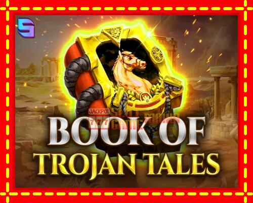 Gép Book of Trojan Tales: ingyenes és regisztráció nélkül