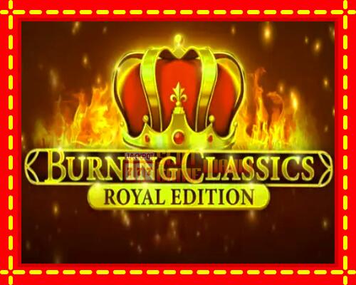 Gép Burning Classics Royal Edition: ingyenes és regisztráció nélkül