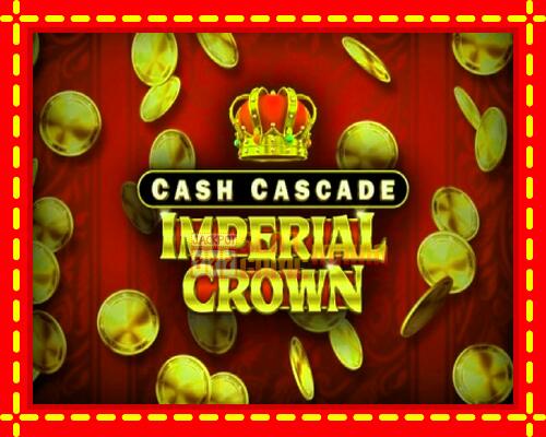 Gép Cash Cascade Imperial Crown: ingyenes és regisztráció nélkül