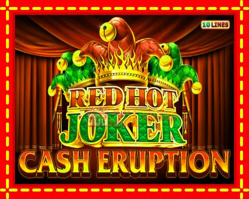 Gép Cash Eruption Red Hot Joker: ingyenes és regisztráció nélkül