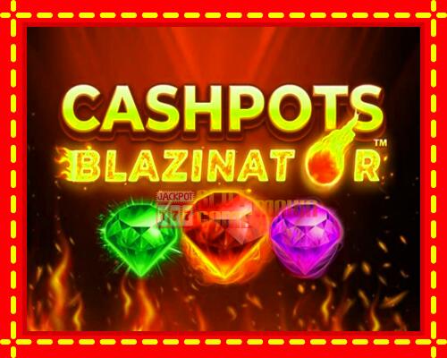 Gép Cashpots Blazinator: ingyenes és regisztráció nélkül