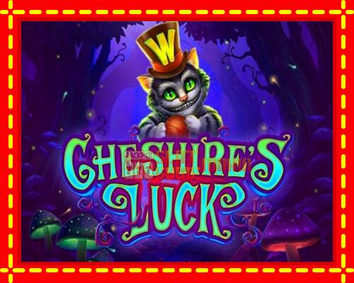 Gép Cheshires Luck: ingyenes és regisztráció nélkül