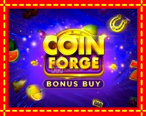 Gép Coin Forge Bonus Buy: ingyenes és regisztráció nélkül