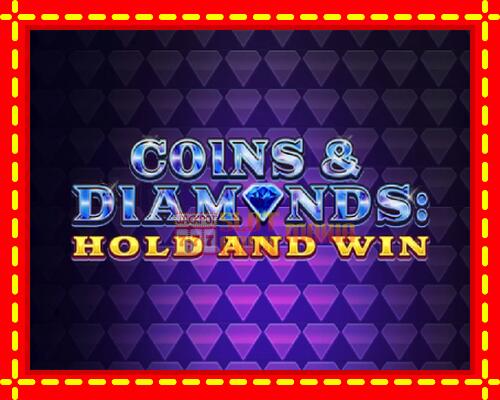 Gép Coins & Diamonds: Hold and Win: ingyenes és regisztráció nélkül