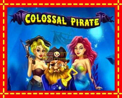 Gép Colossal Pirate: ingyenes és regisztráció nélkül