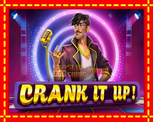 Gép Crank it Up: ingyenes és regisztráció nélkül