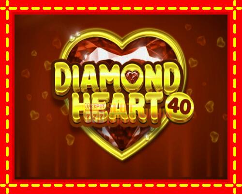 Gép Diamond Heart 40: ingyenes és regisztráció nélkül