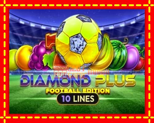 Gép Diamond Plus Football Edition: ingyenes és regisztráció nélkül