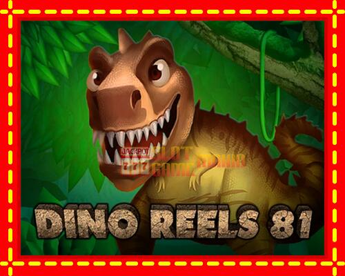 Gép Dino Reels 81: ingyenes és regisztráció nélkül