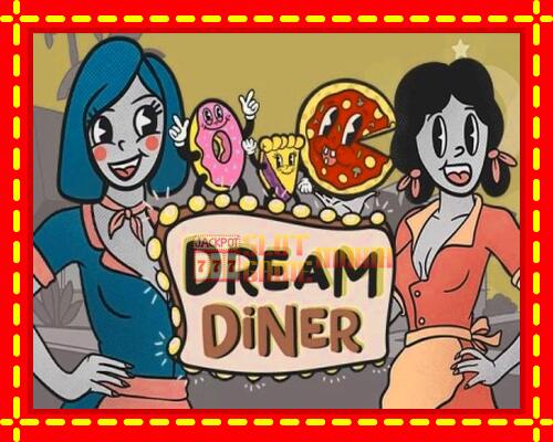 Gép Dream Diner: ingyenes és regisztráció nélkül