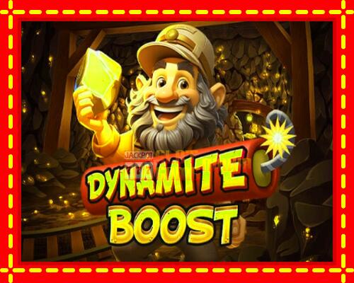 Gép Dynamite Boost: ingyenes és regisztráció nélkül