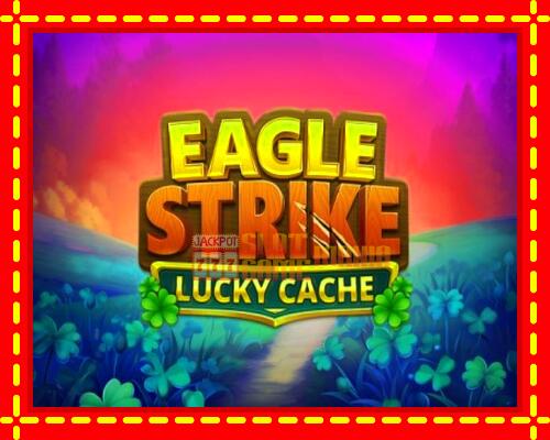 Gép Eagle Strike Lucky Cache: ingyenes és regisztráció nélkül