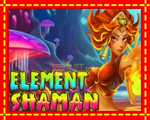 Gép Element Shaman: ingyenes és regisztráció nélkül