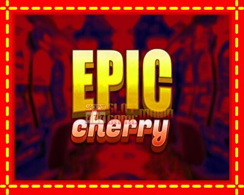 Gép Epic Cherry: ingyenes és regisztráció nélkül