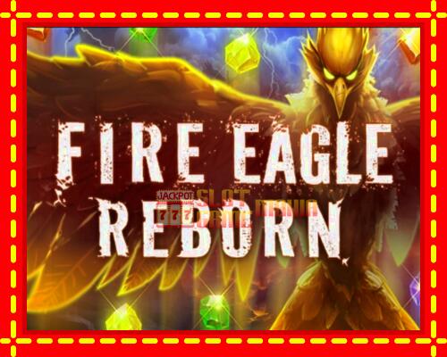 Gép Fire Eagle Reborn: ingyenes és regisztráció nélkül