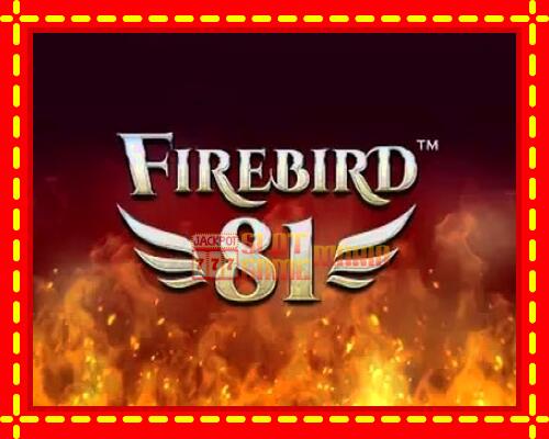 Gép Firebird 81: ingyenes és regisztráció nélkül