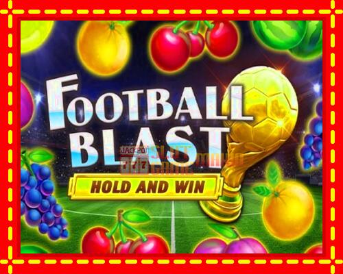 Gép Football Blast Hold and Win: ingyenes és regisztráció nélkül