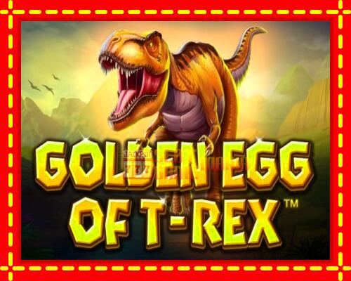 Gép Golden Egg of T-Rex: ingyenes és regisztráció nélkül