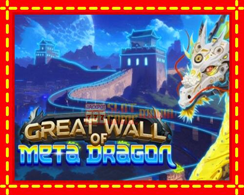 Gép Great Wall of Meta Dragon: ingyenes és regisztráció nélkül