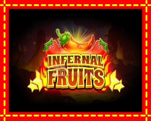 Gép Infernal Fruits: ingyenes és regisztráció nélkül