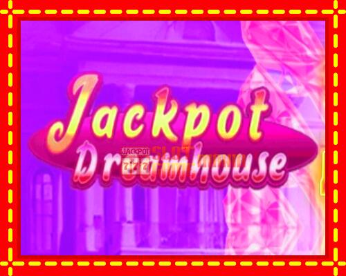 Gép Jackpot Dreamhouse: ingyenes és regisztráció nélkül