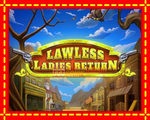 Gép Lawless Ladies Return: ingyenes és regisztráció nélkül