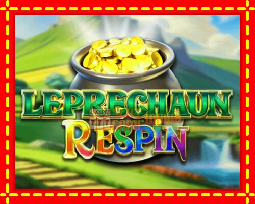 Gép Leprechaun Respin: ingyenes és regisztráció nélkül