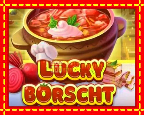 Gép Lucky Borscht: ingyenes és regisztráció nélkül