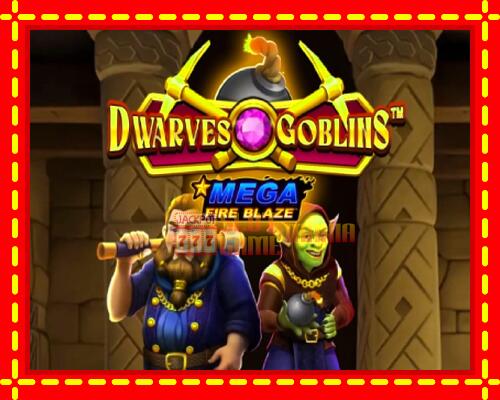 Gép Mega Fire Blaze: Dwarves & Goblins: ingyenes és regisztráció nélkül