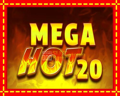 Gép Mega Hot 20: ingyenes és regisztráció nélkül