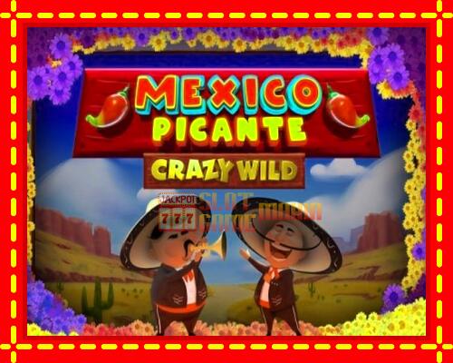 Gép Mexico Picante Crazy Wild: ingyenes és regisztráció nélkül