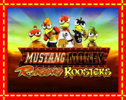 Gép Mustang Money Raging Roosters: ingyenes és regisztráció nélkül