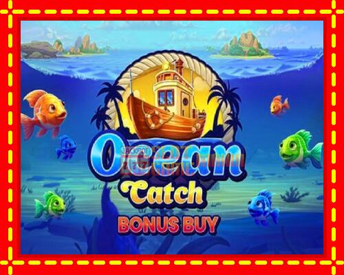 Gép Ocean Catch Bonus Buy: ingyenes és regisztráció nélkül