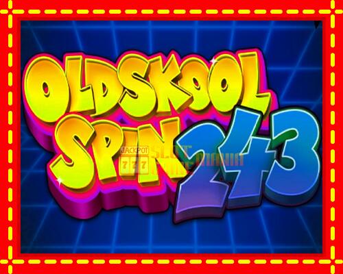 Gép Oldskool Spin 243: ingyenes és regisztráció nélkül