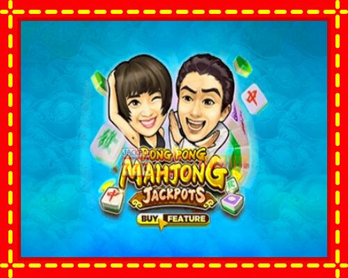 Gép Pong Pong Mahjong Jackpots: ingyenes és regisztráció nélkül