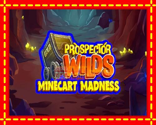 Gép Prospector Wilds Minecart Madness: ingyenes és regisztráció nélkül