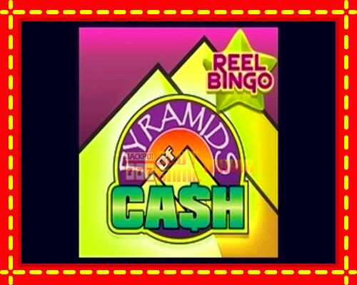 Gép Pyramids of Cash with Reel Bingo: ingyenes és regisztráció nélkül