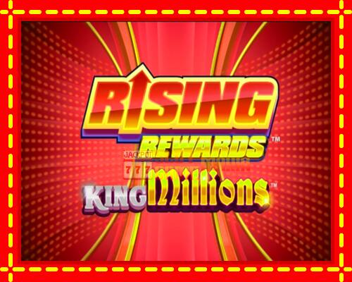 Gép Rising Rewards King Millions: ingyenes és regisztráció nélkül