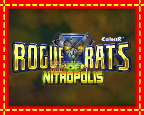 Gép Rogue Rats of Nitropolis: ingyenes és regisztráció nélkül