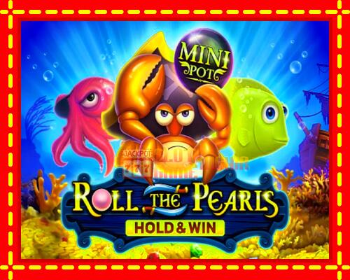 Gép Roll The Pearls Hold & Win: ingyenes és regisztráció nélkül